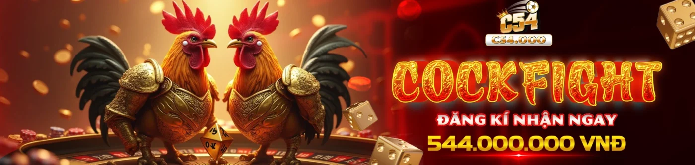 C54 Nhà Cái Đá Gà Uy Tín Hàng Đầu Hiện Nay