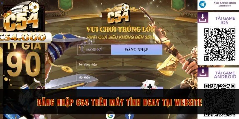 Đăng nhập C54 1 Đăng nhập C54 trên máy tính ngay tại trang web