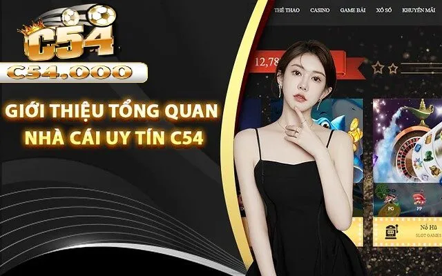 Giới thiệu C54 3 Ưu điểm nổi bật của c54