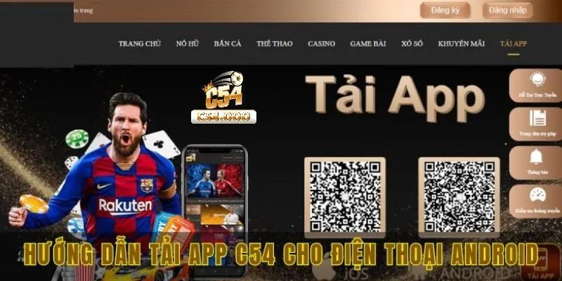 Tải app C54 3 Lợi ích nổi bật khi tải app C54 về thiết bị di động
