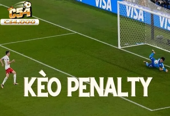 Kèo Penalty Là Gì ? Tìm Hiểu Cá Cược Tại C54 Ngay Hôm Nay 1 Kèo Penalty là gì