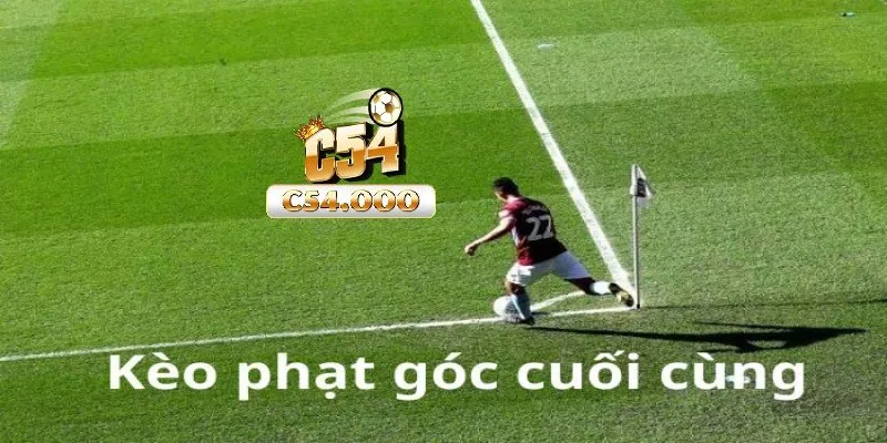 Tỷ lệ Kèo Góc nhà cái C54 như thế nào?