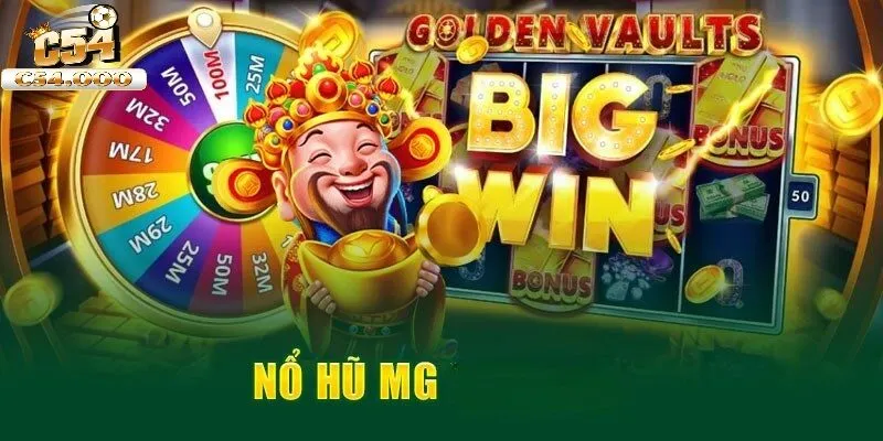 Nổ Hũ MG – Quay Hũ Hấp Dẫn, Thưởng Cực To 1 Nổ hũ MG tại C54